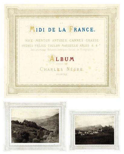 CHARLES NÈGRE (1820-1880) Midi de la France, Nice, Menton, (...) recueil de photographies...