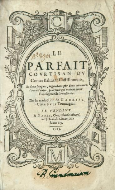 CASTIGLIONE (Baldassare) Le Parfait courtisan. De la traduction de Gabriel Chapuis...