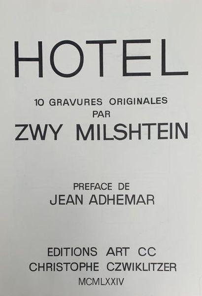 MILSHTEIN (Zwy) 
Hôtel.
Dix gravures originales par Zwy Milshtein.
Préface Adhémar....