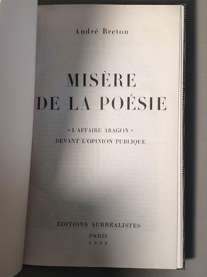 BRETON André. MISÈRE DE LA POÉSIE. L'Affaire Aragon devant l'opinion publique. Paris,...