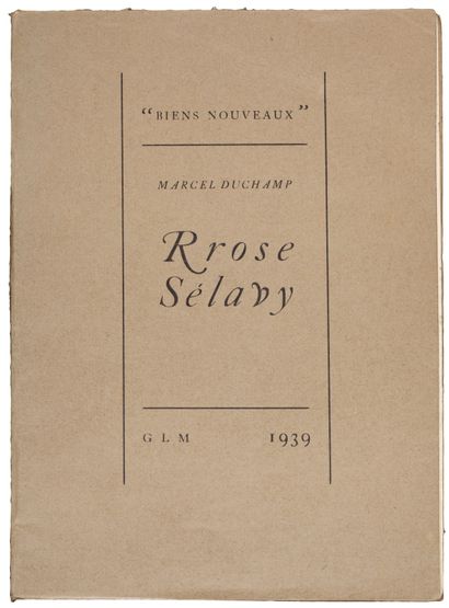 DUCHAMP Marcel. RROSE SELAVY. Paris, GLM, 1939. In-12, broché.
Édition originale...