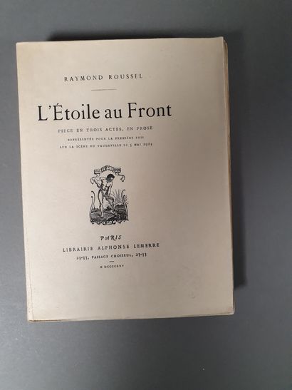 ROUSSEL Raymond. L'ÉTOILE AU FRONT. Paris, Lemerre, 1925. In-8, broché, chemise demi-maroquin...