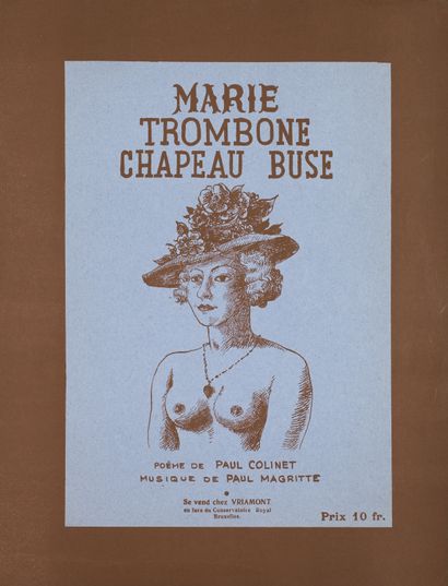 [MAGRITTE René]. MARIE TROMBONE CHAPEAU BUSE. Bruxelles, Vriamont. In-folio, agrafé.
Partition...