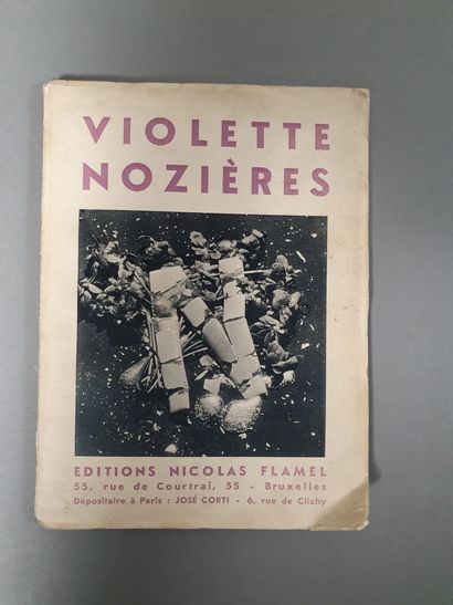 [SURRÉALISME]. VIOLET NOZIÈRES. Brussels, Nicolas Flamel, 1933. In-8 square, paperback,...