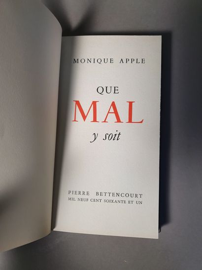 [BETTENCOURT Pierre]. APPLE Monique. QUE MAL Y SOIT. Bettencourt, 1961. In-8, reliure...
