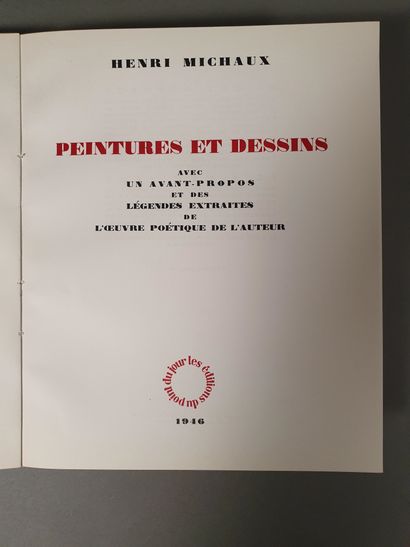 MICHAUX Henri. PAINTINGS AND DRAWINGS with a foreword and captions taken from the...