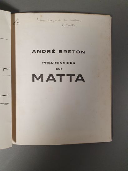 [MATTA]. BRETON André. PRÉLIMINAIRES SUR MATTA. Paris, René Drouin, 1947. In-8 carré,...