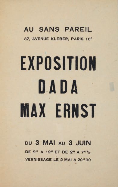 ERNST Max. EXPOSITION DADA MAX ERNST. Paris, Au Sans Pareil, 1921. Triptyque in-8,...