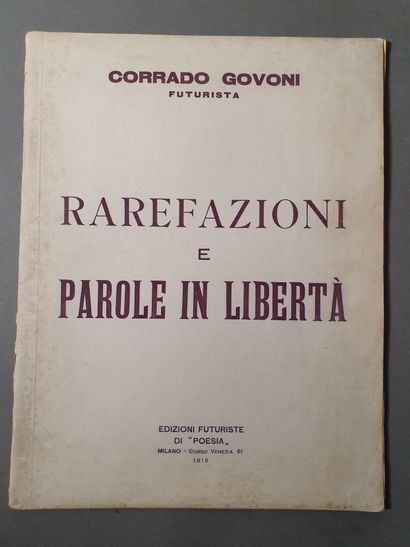 [FUTURISME ITALIEN].GOVONI Corrado. RAREFAZIONI E PAROLE IN LIBERTA. Milano, Edizioni...