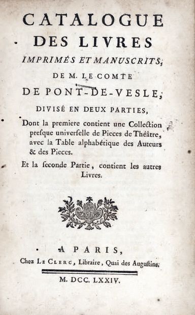 null CATALOGUE des livres imprimés et manuscrits, de M. le comte de Pont-de-Vesle....