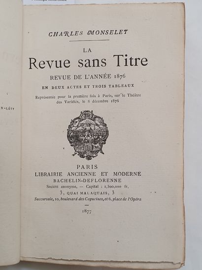 MONSELET (CHARLES). La Revue sans Titre. Revue de l'année 1876 en deux actes et trois...