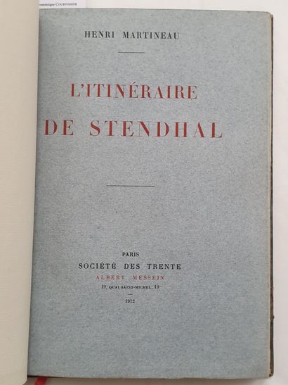 MARTINEAU (Henri). The Stendhal Itinerary. Paris, Société des Trente, Albert Messein,...