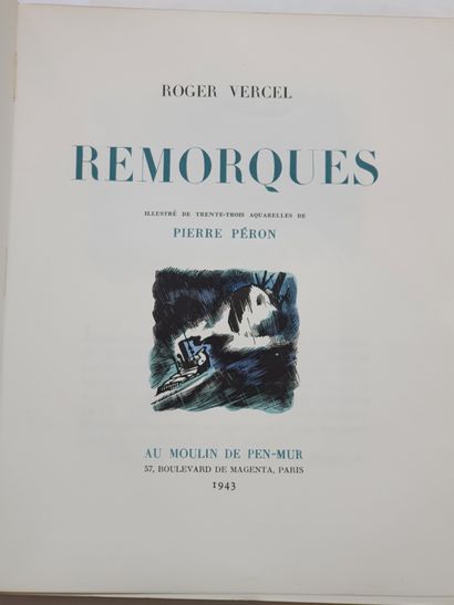 VERCEL (ROGER). Remorques. Paris, Au Moulin de Pen-Mur, 1943. In-4, broché, couverture...