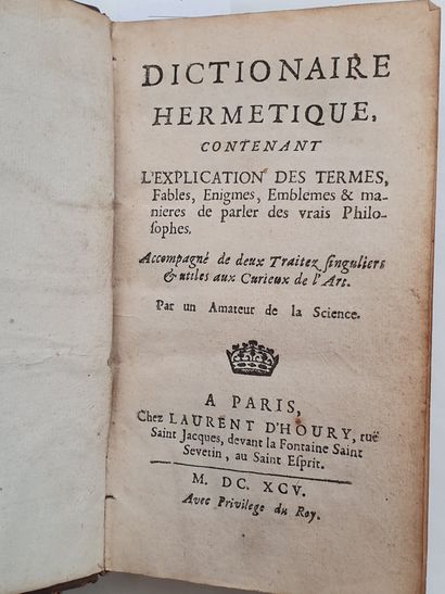 [SALMON (Guillaume)]. Dictionnaire hermétique, contenant l'explication des Termes,...