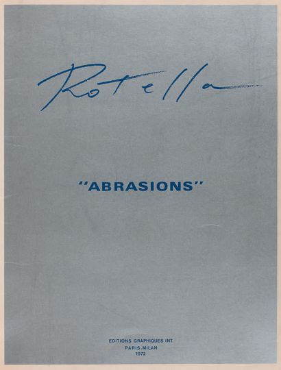 Mimmo Rotella (italien, 1918-2006) Abrasions. Éditions Graphiques Int., Paris Milan,...