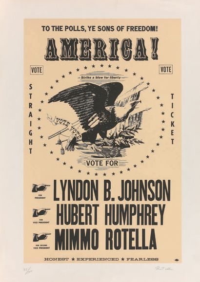 Mimmo Rotella (italien, 1918-2006) America ! Vote for Lyndon B. Johnson, Hubert Humphrey,...