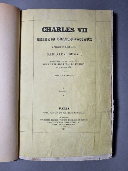 DUMAS (Alexandre). Charles VII chez ses grands vassaux. Tragédie en cinq actes. Paris,...