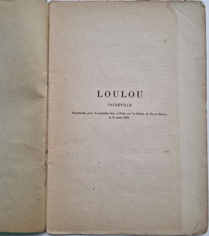 MEILHAC (Henry) et Ludovic HALÉVY. Loulou. Paris, Calmann Lévy, 1876. In-8, paperback.
First...