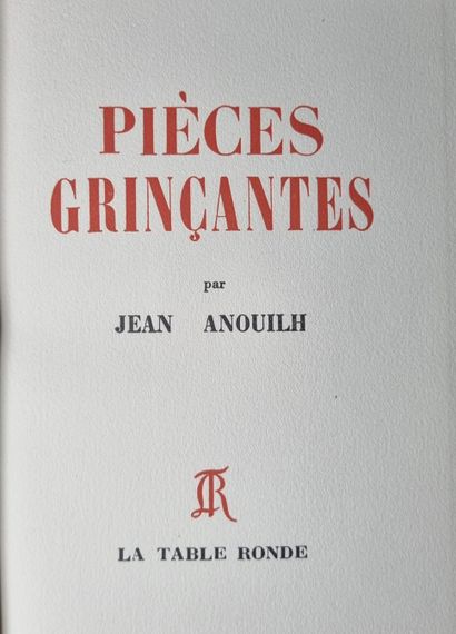 ANOUILH (Jean). Pièces grinçantes. Paris, Éditions de la Table ronde, 1956. In-8,...