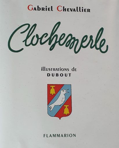 null CHEVALLIER (Gabriel). Clochemerle. Paris, Ernest Flammarion, 1946. In-4, paperback,...