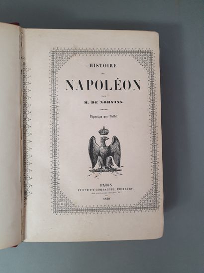 null NORVINS (baron de). Histoire de Napoléon. Paris, Furne et Cie, 1839. Grand in-8,...