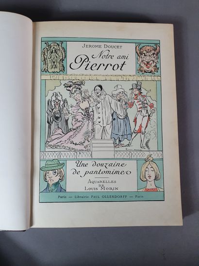 null DOUCET (Jérôme). Our friend Pierrot. A dozen pantomimes. Paris, Paul Ollendorff,...