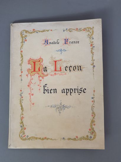 null FRANCE (Anatole). La Leçon bien apprise. Conte imagé et manuscrit par Léon Lebègue....
