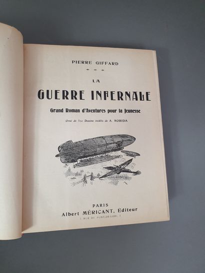 null ROBIDA. - GIFFARD (Pierre). The Infernal War. Paris, Albert Méricant, s.d. [1908]....