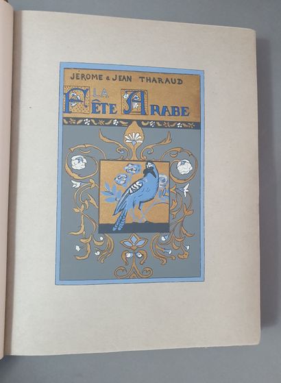 null THARAUD (Jérôme & Jean). La Fête arabe. Paris, Éditions Lapina, 1926. In-4,...
