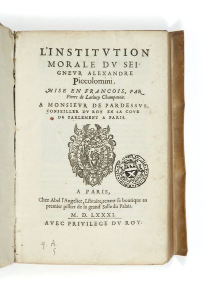 PICCOLOMINI (Alexandre) L'Institution morale. Paris, [Pierre Le Voirrier pour] Abel...