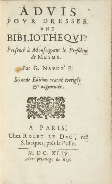 NAUDÉ (Gabriel) Advice for setting up a library. Presented to Monseigneur le Président...