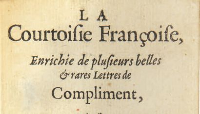 MICHE (M. L.) La Courtoisie Françoise, enrichie de plusieurs belles & rares Lettres...