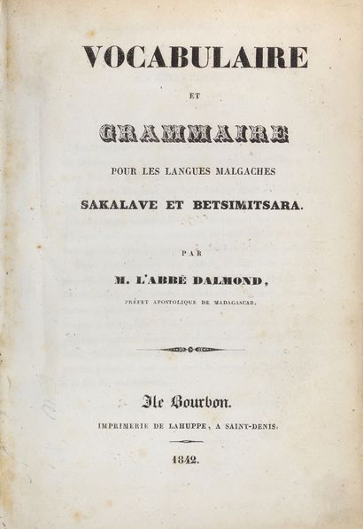 DALMOND (Pierre) Vocabulary and grammar for the Malagasy, Sakalave and Betsimitsara...