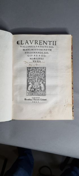 VALLA (Lorenzo) Historiarum Ferdinandi, Regis Aragoniae : libri treis. Paris, Simon...