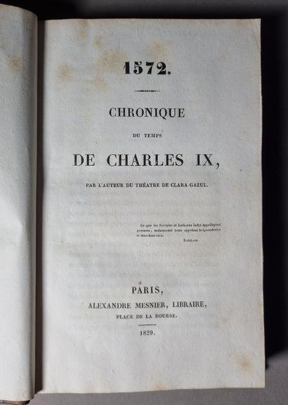  MÉRIMÉE (Prosper). 1572. Chroniques du temps de Charles IX. Paris, Alexandre Mesnier,...