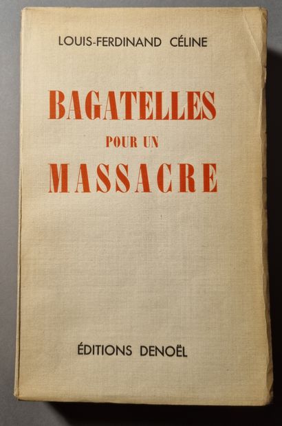 null CÉLINE (Louis-Ferdinand). Bagatelles pour un massacre. Paris, Denoël, 1938....