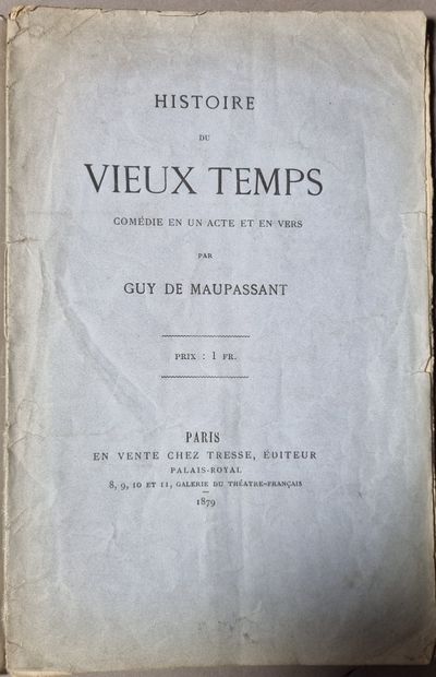 null MAUPASSANT (Guy de). Histoire du vieux temps. Paris, Tresse, 1879. In-8, broché....