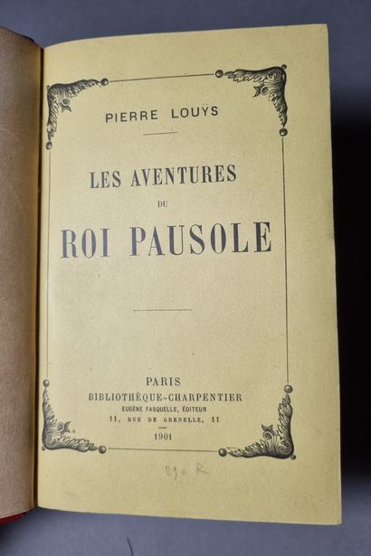  LOUŸS (Pierre). Les Aventures du roi Pausole. Paris, Eugène Fasquelle, 1901. In-12,...