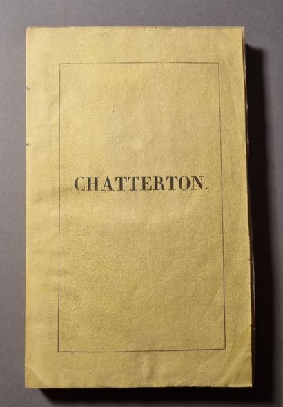 null VIGNY (Alfred de). Chatterton, drame. Paris, Hippolyte Souverain, 1835. In-8,...