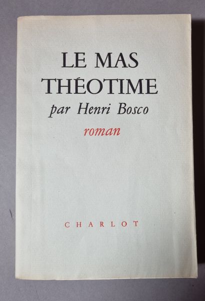 null BOSCO (Henri). Le Mas Théotime. Charlot, 1946. In-8, paperback. Sent with drawing....