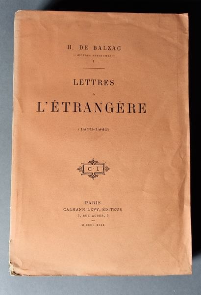 null BALZAC (Honoré de). Lettres à l’étrangère. Paris, Calmann Lévy, 1899. 4 volumes...