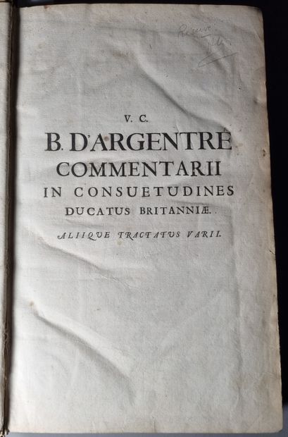 null ARGENTRÉ (Bertrand d’). Commentarii in patrias britonum leges. Amsterdam, Jean...