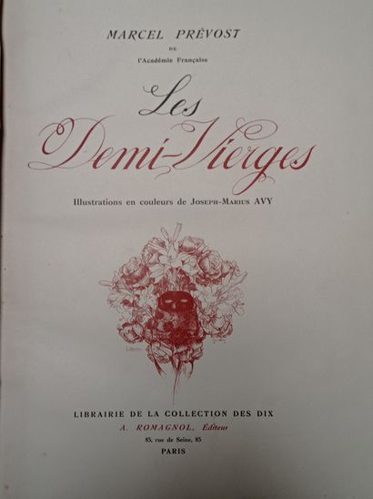 PREVOST (Marcel). Les Demi-vierges. Paris, Librairie de la Collection des Dix, A....