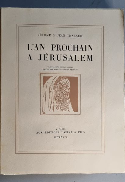 THARAUD (Jérôme et Jean). L'An prochain à Jérusalem. Paris, Lapina, 1929. In-4, broché,...