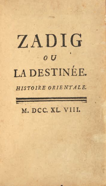 VOLTAIRE Zadig ou la destinée. Histoire Orientale.
S.l.n.n. [Paris et Nancy, Prault...
