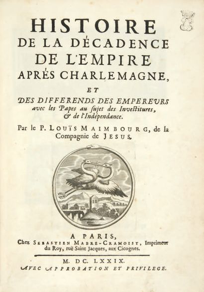 MAIMBOURG, Louis Histoire de la décadence de l'Empire après Charlemagne.
Paris, Mabre-Cramoisy,...
