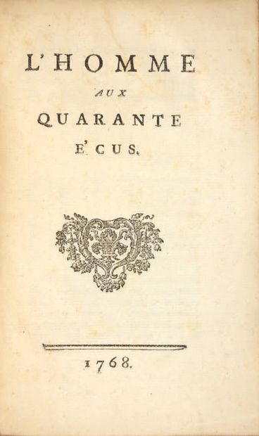 [VOLTAIRE] 
L'homme aux quarante écus.



S.l. [Genève], s.n., 1768.



In-8 (195...