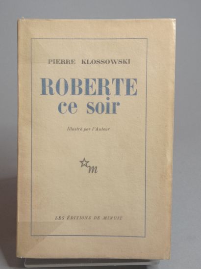KLOSSOWSKI (Pierre). Roberte tonight. Illustrated by the author. Paris, Les Éditions...