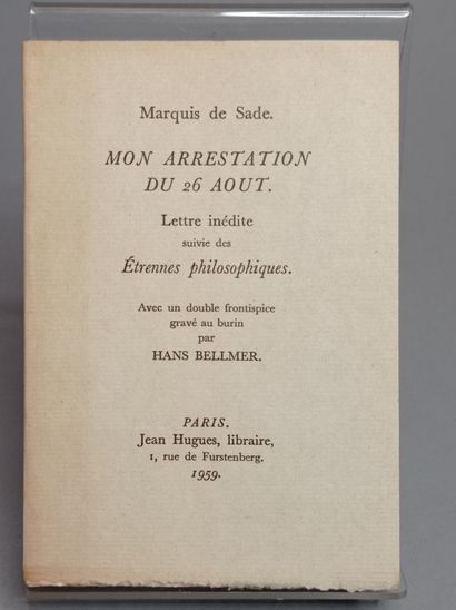 [BELLMER]. SADE (Marquis de). My arrest of August 26. Unpublished letter followed...