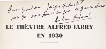 ARTAUD (Antonin) et VITRAC (Roger). Le Théâtre Alfred Jarry et l'hostilité publique....